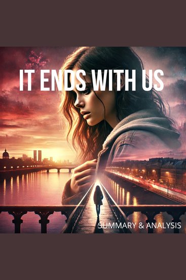Book Summary & Analysis of It Ends With Us by Colleen Hoover - cover