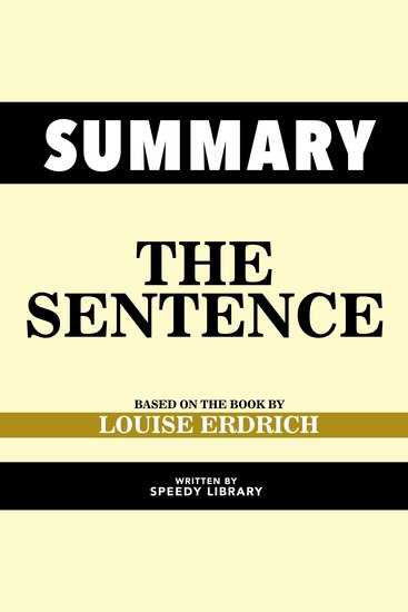 Summary - The Sentence - Based On The Book By Louise Erdrich - cover