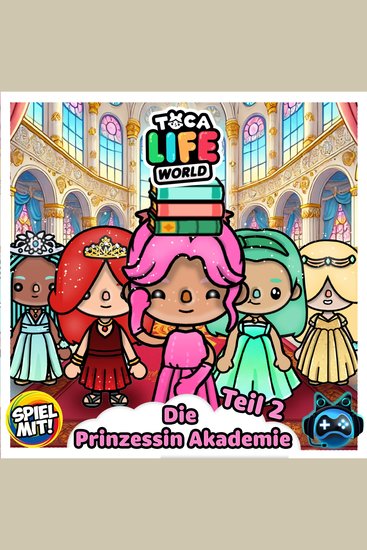 Die Prinzessin Akademie - Teil 2 - Toca Boca Stories - cover