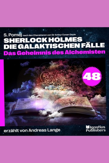 Das Geheimnis des Alchemisten (Sherlock Holmes - Die galaktischen Fälle Folge 48) - cover