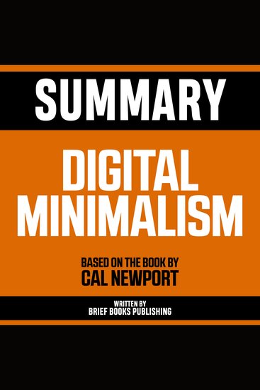 Summary - Digital Minimalism - Based On The Book By Cal Newport - cover