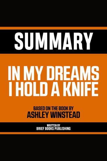 Summary - In My Dreams I Hold A Knife - Based On The Book By Ashley Winstead - cover
