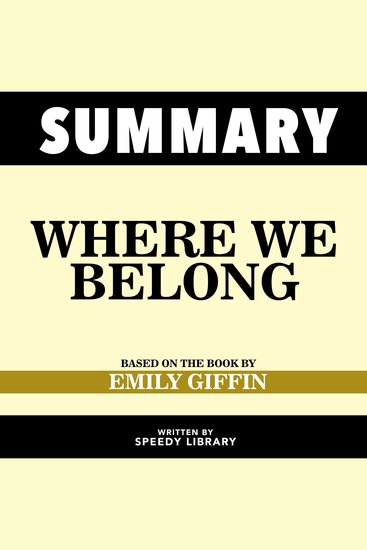 Summary - Where We Belong - Based On The Book By Emily Giffin - cover
