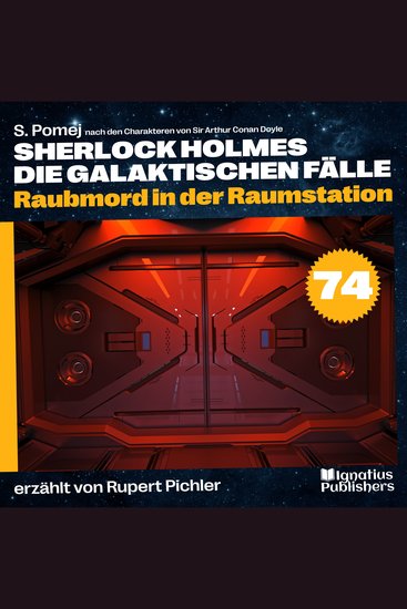 Raubmord in der Raumstation (Sherlock Holmes - Die galaktischen Fälle Folge 74) - cover