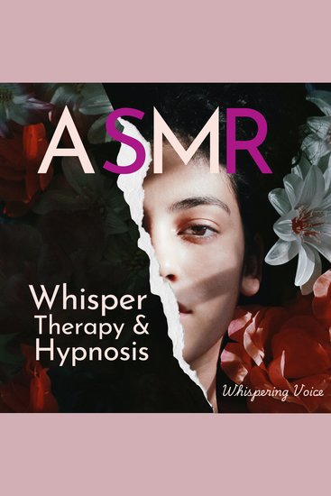 ASMR Whisper Therapy and Hypnosis - cover