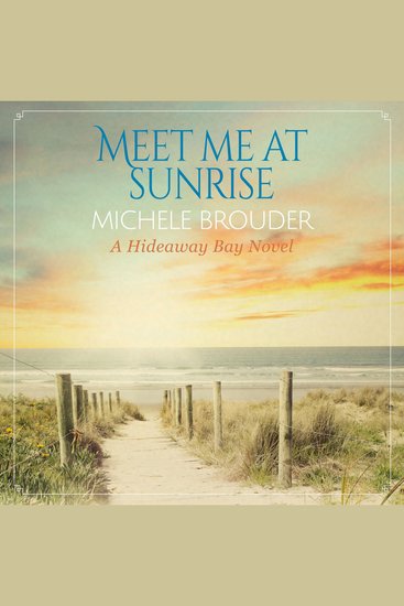 Meet Me at Sunrise (Hideaway Bay Book 2) - cover