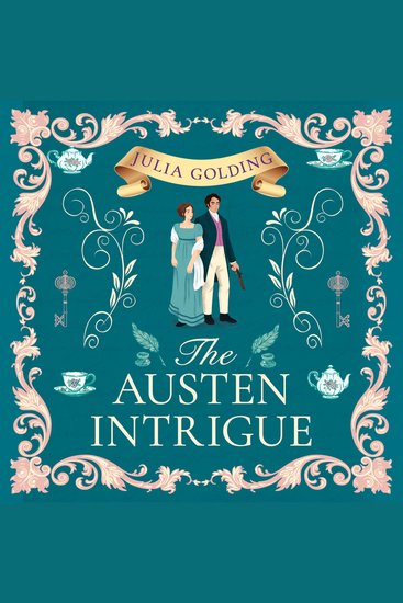 Austen Intrigue The: New for 2025 don’t miss this gripping Regency romance adventure perfect for fans of Jane Austen (Regency Secrets Book 4) - cover