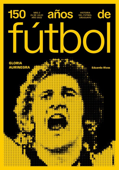 150 años de fútbol Gloria aurinegra - Historia del fútbol uruguayo - cover