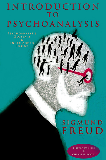 Introduction to Psychoanalysis - [Psychoanalysis Glossary & Index Added Inside] - cover