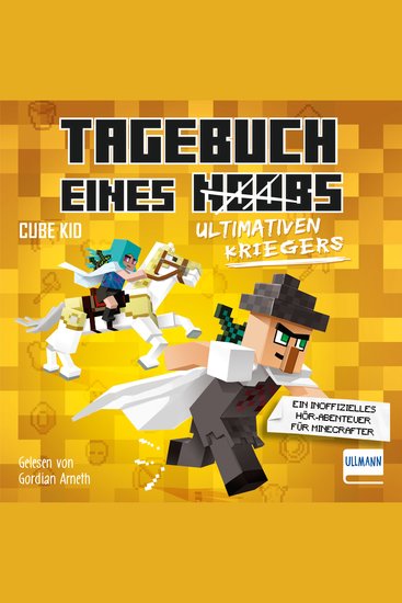 Tagebuch eines ultimativen Kriegers - Ein inoffizielles Hör-Abenteuer für Minecrafter - cover