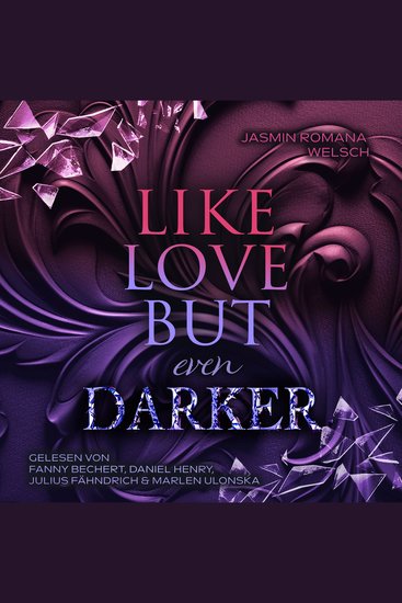 LIKE LOVE BUT even DARKER - Like Love Reihe 3 - cover