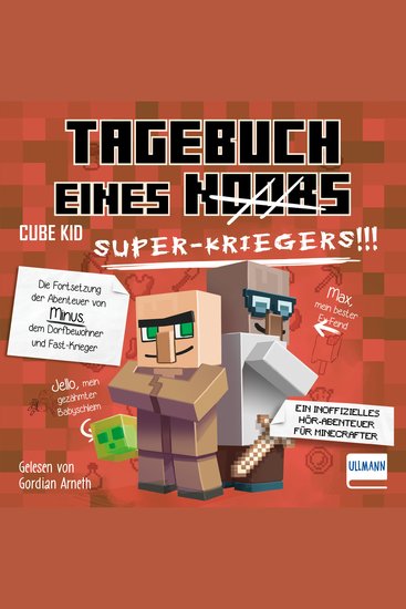 Tagebuch eines Super-Kriegers - Ein inoffizielles Hör-Abenteuer für Minecrafter - cover