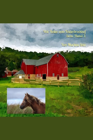 Wir Reiter vom Felderbrockhof: Svea - cover