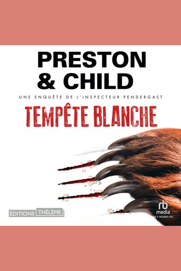Tempête blanche: Une enquête de l'inspecteur Pendergast - Pendergast 13 - cover