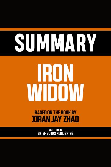 Summary - Iron Widow - Based On The Book By Xiran Jay Zhao - cover