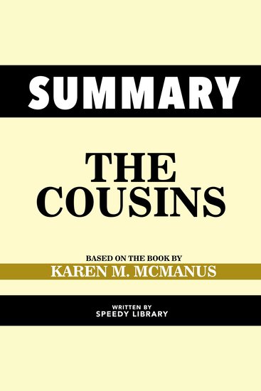 Summary - The Cousins - Based On The Book By Karen M Mcmanus - cover