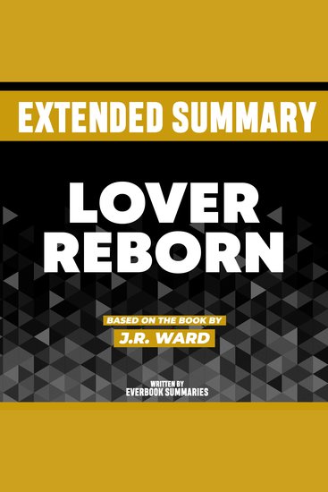 Extended Summary - Lover Reborn - Based On The Book By JR Ward - cover