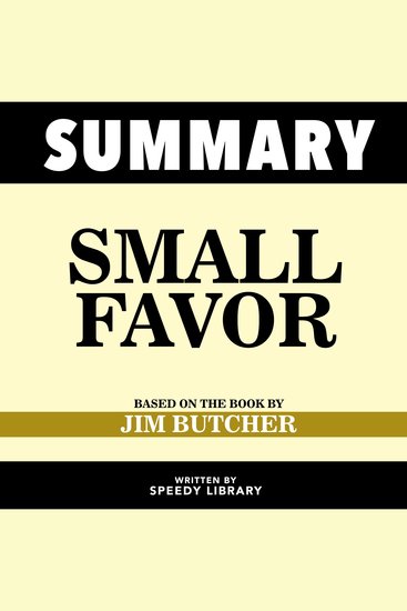 Summary - Small Favor - Based On The Book By Jim Butcher - cover
