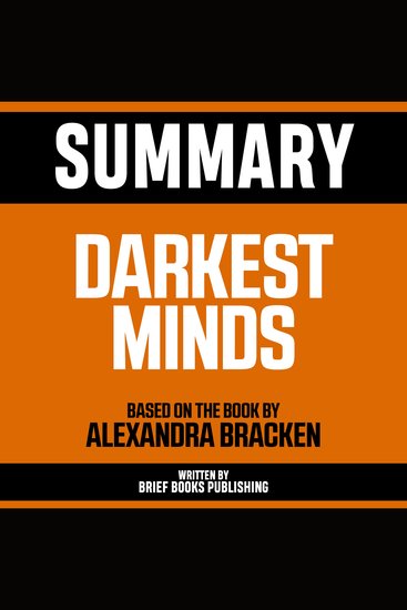 Summary - Darkest Minds - Based On The Book By Alexandra Bracken - cover