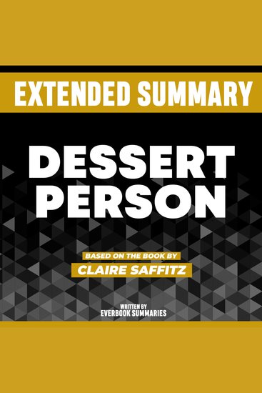 Extended Summary - Dessert Person - Based On The Book By Claire Saffitz - cover