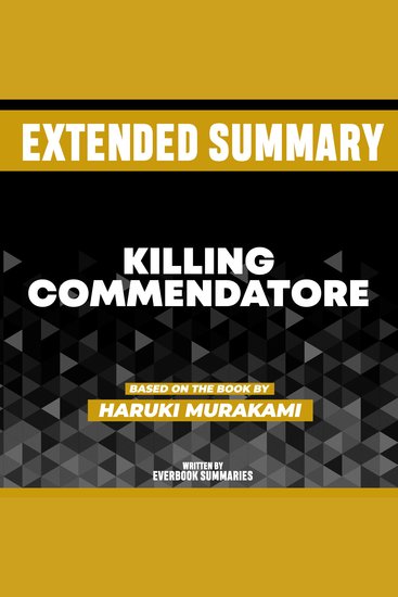 Extended Summary - Killing Commendatore - Based On The Book By Haruki Murakami - cover