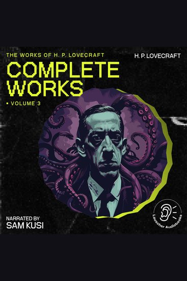 Complete Works of HP Lovecraft The (Volume 3) - cover