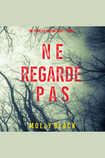 Ne Regarde Pas (Un thriller Taylor Sage – Tome 1) - Narration par une voix synthétisée - cover