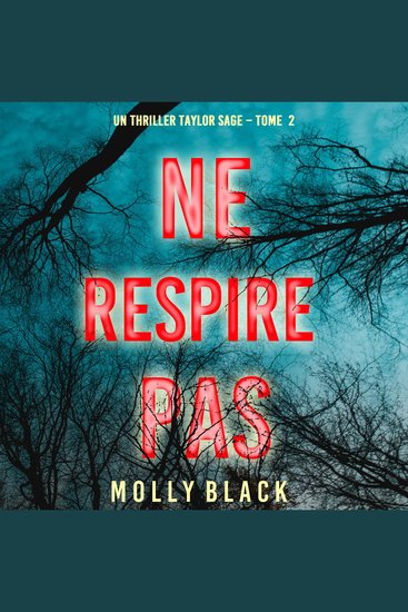 Ne Respire Pas (Un thriller Taylor Sage – Tome 2) - Narration par une voix synthétisée - cover