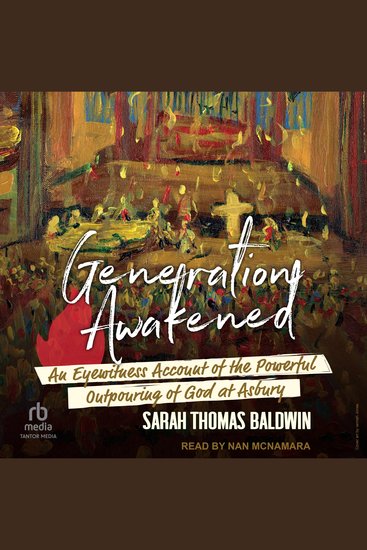 Generation Awakened - An Eyewitness Account of the Powerful Outpouring of God at Asbury - cover