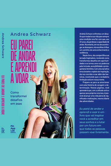 Eu parei de andar e aprendi a voar - Como transformei desafios em asas - cover