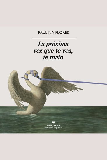 La próxima vez que te vea te mato - cover