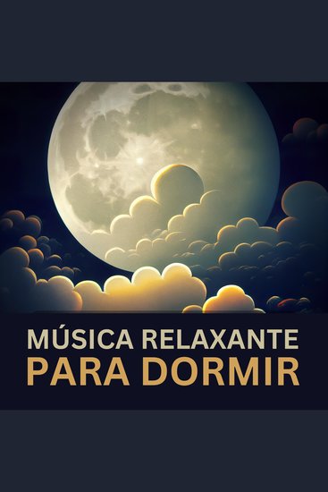 Música Relaxante para Dormir - cover