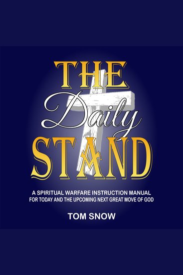 The Daily Stand - A Spiritual Warfare Instruction Manual for Today and the Upcoming Next Great Move of God - cover