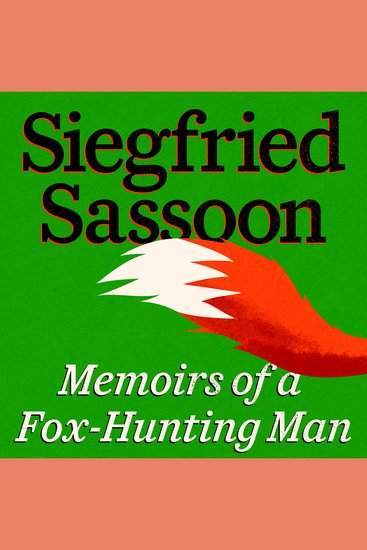 Memoirs of a Fox-Hunting Man - The Sherston Trilogy: Book #1 - cover
