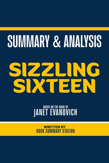 Summary & Analysis - Sizzling Sixteen - Based On The Book By Janet Evanovich - cover