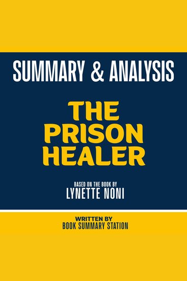 Summary & Analysis - The Prison Healer - Based On The Book By Lynette Noni - cover