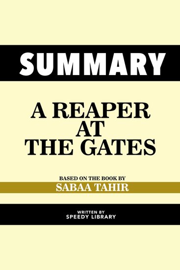 Summary - A Reaper At The Gates - Based On The Book By Sabaa Tahir - cover