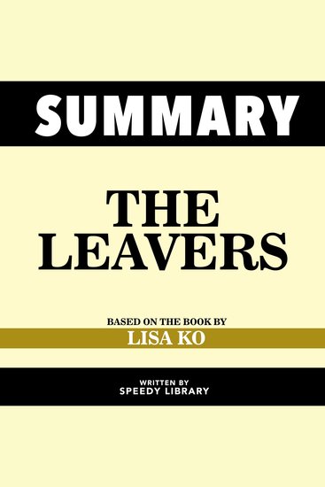 Summary - The Leavers - Based On The Book By Lisa Ko - cover