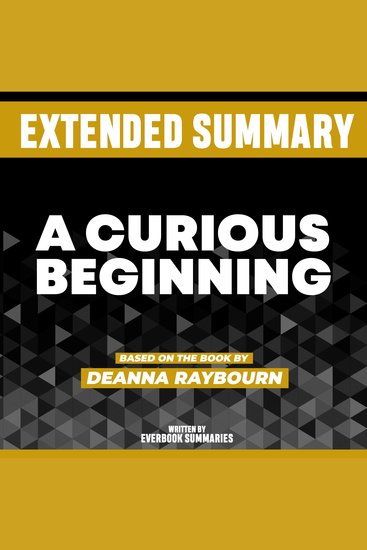 Extended Summary - A Curious Beginning - Based On The Book By Deanna Raybourn - cover