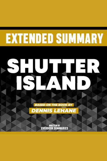 Extended Summary - Shutter Island - Based On The Book By Dennis Lehane - cover