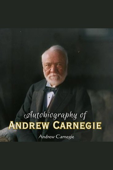 Autobiography of Andrew Carnegie - cover