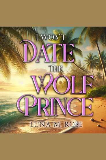 I Won't Date the Wolf Prince - cover