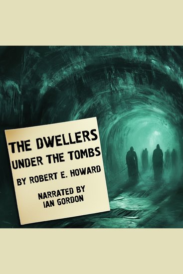 The Dwellers Under The Tombs - cover