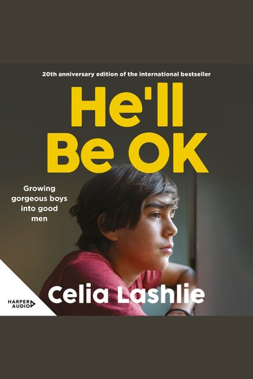 He'll Be OK - Growing Gorgeous Boys Into Good Men - cover