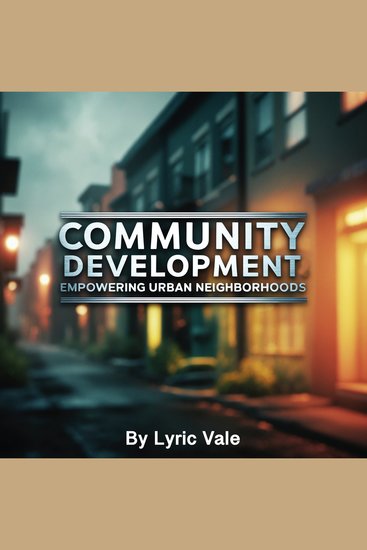 Community Development - Empowering Urban Neighborhood - cover