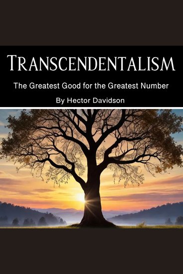 Transcendentalism - The Greatest Good for the Greatest Number - cover