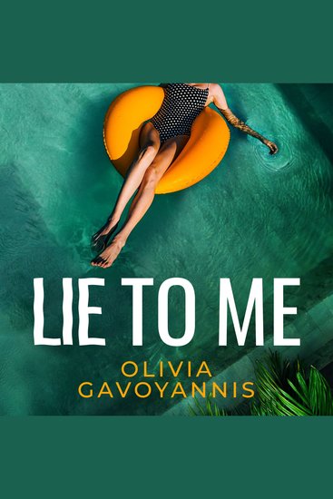 Lie to Me - A sun-soaked debut psychological suspense beach listen perfect for Summer 2025! - cover