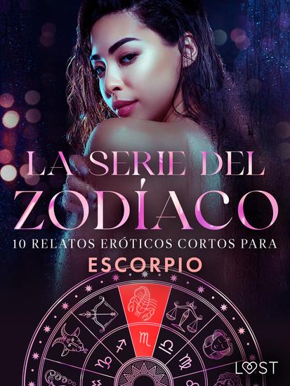 La serie del Zodíaco: 10 relatos eróticos cortos para Escorpio - cover