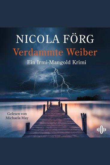 Verdammte Weiber (Alpen-Krimis 16) - Ein Irmi-Mangold-Krimi | Fesselnder Kriminalroman um Frauendiskriminierung Kunst und Gier - cover