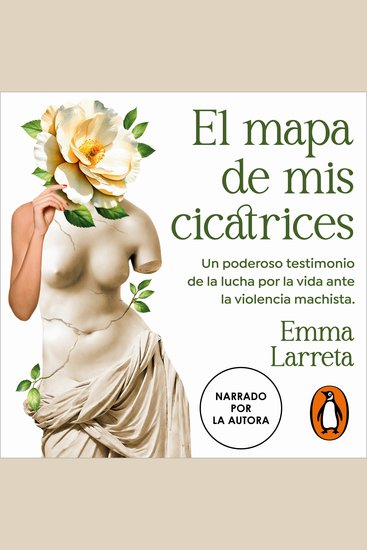 El mapa de mis cicatrices - Un poderoso testimonio de la lucha por la vida ante la violencia machista - cover